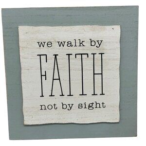 We Walk By Faith Not By Sight Rustic Wooden Wall Decor 8" x 8"  READ
